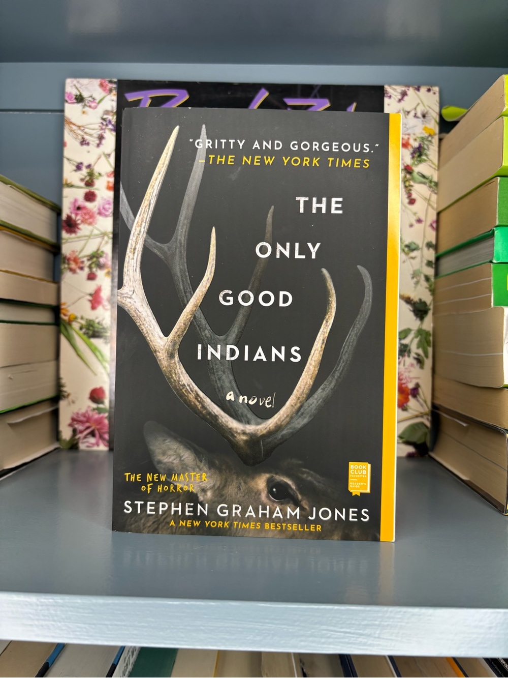 The Only Good Indians by Stephen Graham Jones